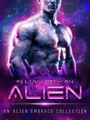 cover image of In Love with an Alien